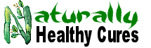 Naturally Healthy Cures